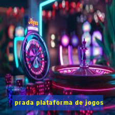 prada plataforma de jogos